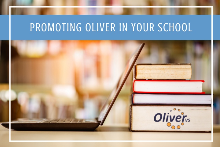 Ideas for promoting Oliver v5 in your school – Softlink