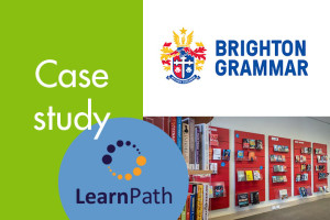 LearnPath Case Study - Brighton Grammar School Case Study